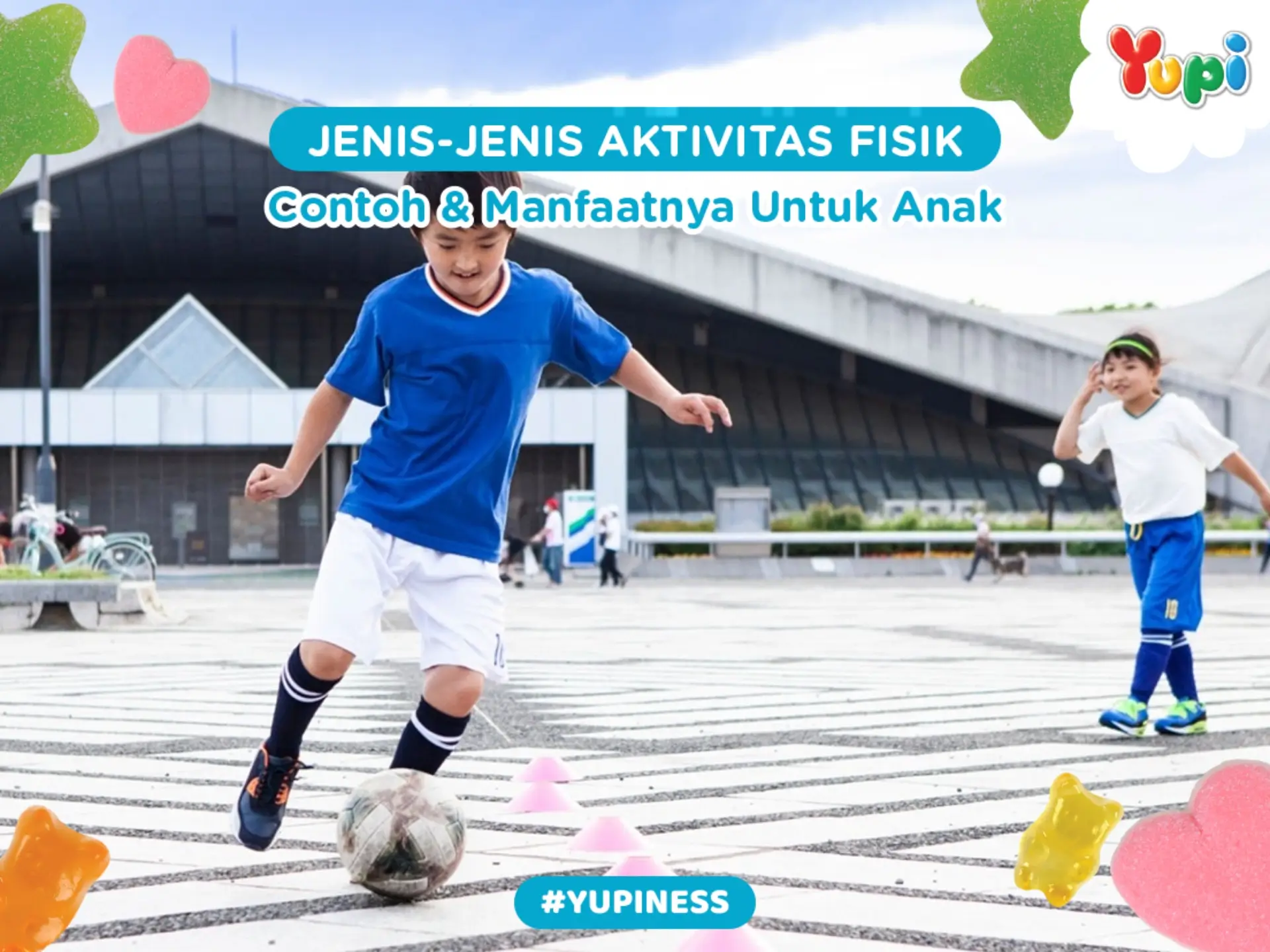 Jenis-Jenis Aktivitas Fisik, Contoh & Manfaatnya Untuk Anak - Yupi